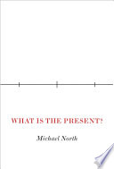 What Is the Present? /