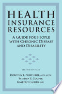 Health insurance resources : a guide for people with chronic disease and disability /