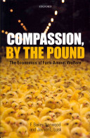 Compassion, by the pound : the economics of farm animal welfare /