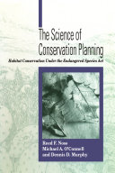 The science of conservation planning : habitat conservation under the Endangered Species Act /