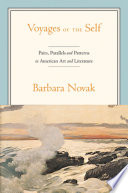 Voyages of the self : pairs, parallels, and patterns in American art and literature /