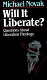 Will it liberate? : questions about liberation theology / Michael Novak.