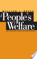 The people's welfare : law and regulation in nineteenth-century America /