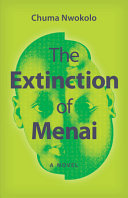 The extinction of Menai : a novel /