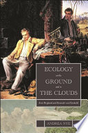 Ecology on the ground and in the clouds : Aimé Bonpland and Alexander von Humboldt /