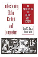 Understanding global conflict and cooperation : an introduction to theory and history /