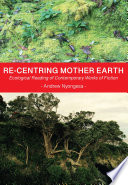 Re-centring Mother Earth : ecological reading of contemporary works of fiction /