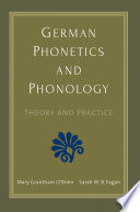 German phonetics and phonology : theory and practice /