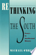 Rethinking the South : essays in intellectual history / Michael O'Brien.