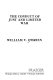 The conduct of just and limited war / William V. O'Brien.