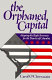 The orphaned capital : adopting the right revenues for the District of Columbia / Carol O'Cleireacain.