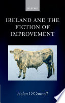 Ireland and the fiction of improvement / Helen O'Connell.