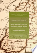 Translation and language in nineteenth-century Ireland : a european perspective /