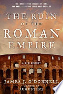 The ruin of the Roman Empire /