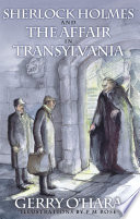 Sherlock Holmes and the affair in Transylvania /