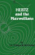 Hertz and the Maxwellians : a study and documentation of the discovery of electromagnetic wave radiation, 1873-1894 /