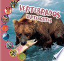 Los vertebrados = Vertebrates /