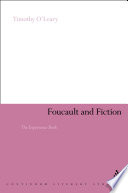 Foucault and fiction : the experience book / Timothy O'Leary.