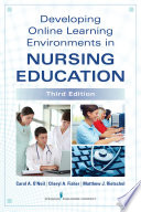 Developing online learning environments in nursing education /