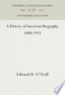 A history of American biography, 1800-1935