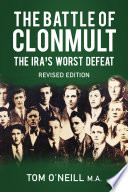 The battle of Clonmult : the IRA's worst defeat /