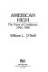 American high : the years of confidence, 1945-1960 / William L O'Neill.