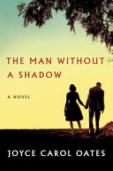 The man without a shadow : a novel /