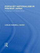 Populist nationalism in prewar Japan a biography of Nakano Seigo / Leslie Russell Oates.