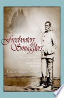 Freebooters and smugglers : the foreign slave trade in the United States after 1808 / by Ernest Obadele-Starks.