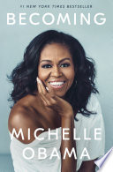 Becoming / Michelle Obama.