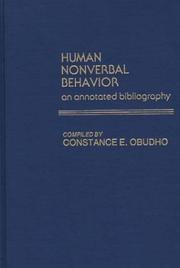 Human nonverbal behavior : an annotated bibliography / compiled by Constance E. Obudho.