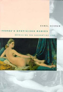 Ingres's eroticized bodies : retracing the serpentine line / Carol Ockman.