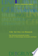 'Volk' bei Otto von Bismarck : eine historisch-semantische Analyse anhand von Bedeutungen, Konzepten und Topoi /