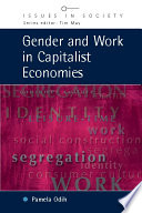 Gender and work in capitalist economies Pam Odih.