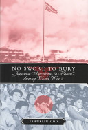 No sword to bury : Japanese Americans in Hawai'i during World War II /