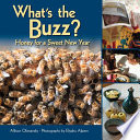 What's the buzz? : honey for a sweet new year /