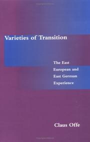 Varieties of transition : the East European and East German experience / Claus Offe.