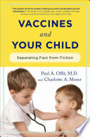 Vaccines & your child separating fact from fiction /
