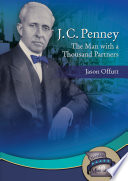 J.C. Penney : the man with a thousand partners /