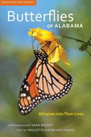 Butterflies of Alabama : glimpses into their lives /