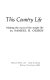 This country life: making the most of the simple life /