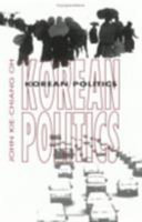 Korean politics : the quest for democratization and economic development / John Kie-chiang Oh.