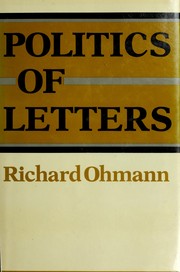 Politics of letters / Richard Ohmann.