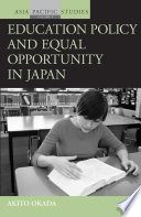 Education policy and equal opportunity in Japan /