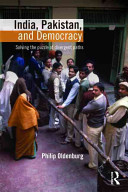 India, Pakistan, and democracy : solving the puzzle of divergent paths /