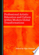 Professional artistic education and culture within modern global transformations /