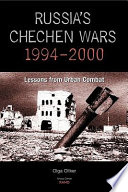 Russia's Chechen wars 1994-2000 : lessons from urban combat /