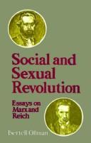 Social and sexual revolution : essays on Marx and Reich / Bertell Ollman.