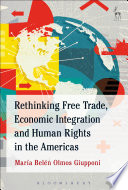 Rethinking free trade, economic integration and human rights in the Americas /