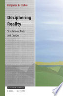 Deciphering reality : simulations, tests, and designs /